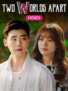 W: Two Worlds Apart (2016) Hindi Korean Drama