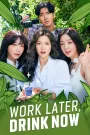 Work Later, Drink Now 2 (2022) Korean Drama