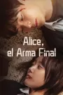 Alice, the Final Weapon (2022) Korean Drama