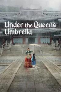 Under the Queen’s Umbrella (2022) Korean Drama