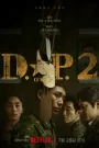 D.P. Season 2 (2023) Korean Drama