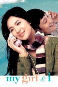 My Girl and I (2005) Korean Movie