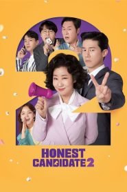 Honest Candidate 2 (2022) Korean Movie