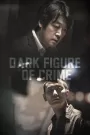 Dark Figure of Crime (2018) Korean Movie