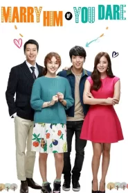 Marry Him If You Dare (2013) Korean Drama