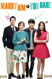 Marry Him If You Dare (2013) Korean Drama