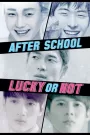 After School: Lucky or Not (2013) Korean Drama