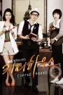 Coffee House (2010) Korean Drama