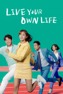 Live Your Own Life (2023) Korean Drama