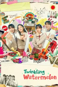 Twinkling Watermelon (2023) Korean Drama