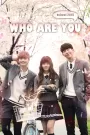 Who Are You: School 2015 (2015) Hindi Dubbed Drama