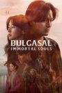 Bulgasal: Immortal Souls (2021) Korean Drama