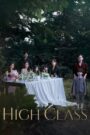 High Class (2021) Korean Drama