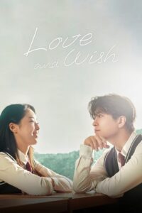 Love & Wish (2021) Korean Drama