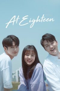 Moment at Eighteen (2019) Korean Drama