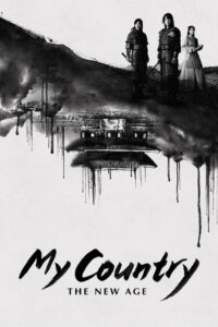 My Country: The New Age (2019) Korean Drama