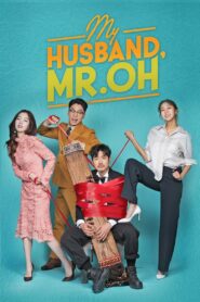 My Husband, Mr. Oh! (2018) Korean Drama