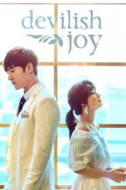 Devilish Joy (2018) Korean Drama