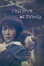 Children of Nobody (2018) Korean Drama