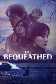 The Bequeathed (2024) Hindi & English Drama