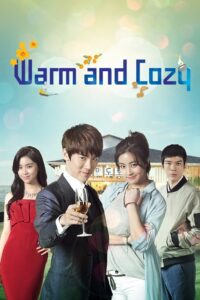 Warm and Cozy (2015) Korean Drama