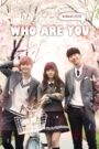 Who Are You: School 2015 (2015) Korean Drama