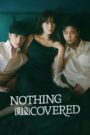 Nothing Uncovered (2024) Korean Drama