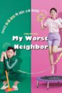 My Worst Neighbor (2023) Hindi Dubbed Movie