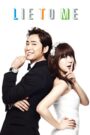 Lie to Me (2011) Korean Drama