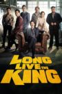 Long Live the King (2019) Korean Movie