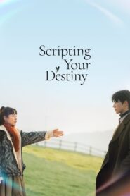 Scripting Your Destiny (2021) Hindi Dubbed Drama