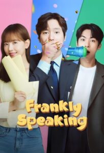 Frankly Speaking (2024) Korean Drama