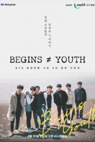 BEGINS ≠ YOUTH (2024) Korean Drama