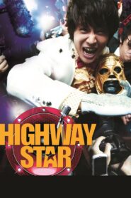 Highway Star (2007) Korean Movie