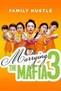 Marrying The Mafia 3: Family Hustle (2006) Korean Movie