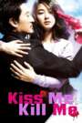 Kiss Me, Kill Me (2009) Korean Movie