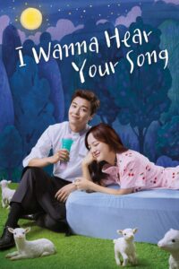 I Wanna Hear Your Song (2019) Hindi Dubbed Drama