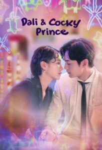 Dali & Cocky Prince (2021) Hindi Dubbed Drama