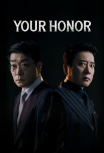 Your Honor (2024) Korean Drama