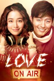 Love On-Air (2012) Hindi Korean Movie