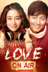 Love On-Air (2012) Hindi Korean Movie