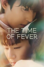 The Time of Fever (2024) BL Drama